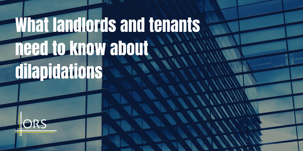 What landlords and tenants need to know about dilapidations 1