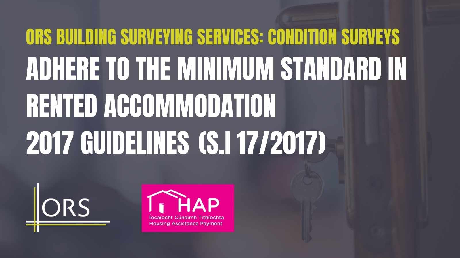 ADHERING TO THE MINIMUM STANDARDS IN RENTED ACCOMMODATION 2017 GUIDELINES S.I 17 2017